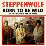 born to be wild steppenwolf